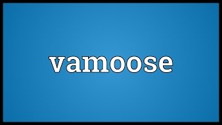 Vamoose Meaning [upl. by Annadroj]