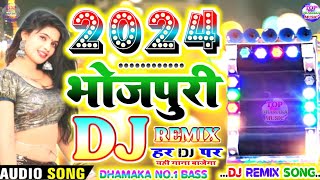 2024  Bhojpuri Dj Dhamaka Remix Song  New Superhit Dj Gana  Piyaba Ke Charitar Ba  Pawan Singh [upl. by Bull655]