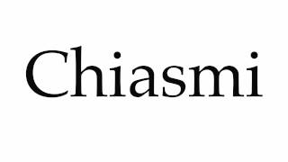 How to Pronounce Chiasmi [upl. by Nemra]