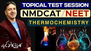 Thermochemistry  PartA  Topical Test Session  MDCAT  NEET  Unit8 Lec 01  WAK [upl. by Rankin]