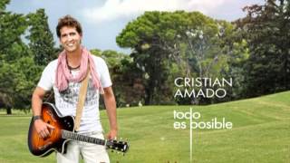 Todo es posible  Cristian Amado [upl. by Azeria]