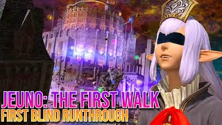 FFXIV First Blind Run Through New 71 Alliance Raid Jeuno The First Walk [upl. by Egduj578]