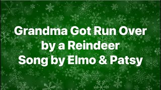 Grandma Got Ran Over By A Reindeer Lyrics [upl. by Aerdnahc]