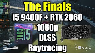 The Finals  i5 9400F  RTX 2060 [upl. by Herold]