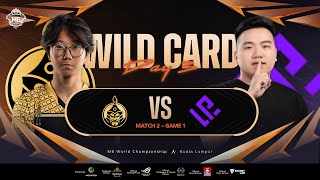 BM M6 Wild Card Stage Hari 3  LE VS MGLZ Game 1 [upl. by Alfredo]