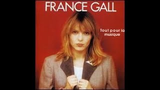 Tout pour la Musique  France Gall 1981 Album complet [upl. by Taddeo]