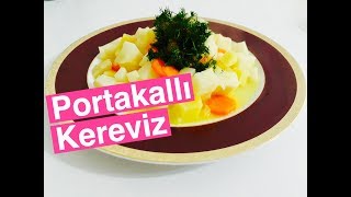 ZEYTİNYAĞLI PORTAKALLI KEREVİZ TARİFİ  KEREVİZ TARİFLERİ  MİS KOKULU TARİFLER [upl. by Enneiluj]