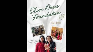 202324 Olive Oasis Foundation Thank you for being here [upl. by Ettenad]