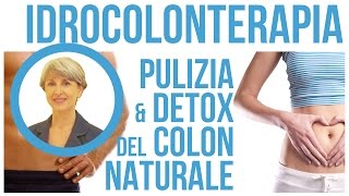 COME fare la IDROCOLONTERAPIA la PULIZIA del COLON spiegata da Simona Vignali Naturopata [upl. by Aldora]