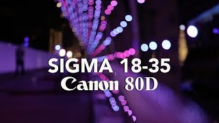 Sigma 1835mm 18 Test Footage  Canon 80D [upl. by Croteau445]