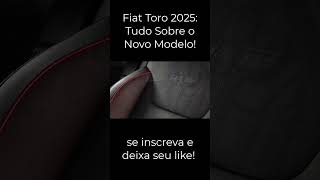 Fiat Toro 2025 Confira Preços Versões e Tudo Sobre o Novo Modelo fiat toro [upl. by Asenaj19]