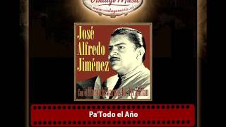 José Alfredo Jiménez – PaTodo el Año [upl. by Nevs]