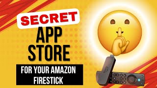 How to install the new secret App Store for any Amazon Firestick 2024 guide [upl. by Billy]