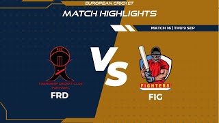 Match 16  FRD vs FIG Highlights  FanCode ECS Portugal Day 4  Cartaxo 2021  ECS21739 [upl. by Ednutabab746]