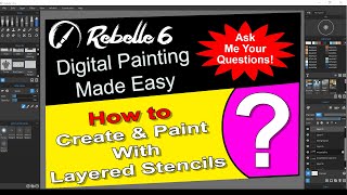 Rebelle 6 Pro Newbies Guide  How to Create amp Paint with Multilayered Stencils [upl. by Ailemor]