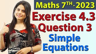 Q 3 Ex 43  Simple Equations  Chapter 4  Maths Class 7th  NCERT New Syllabus 2023 CBSE [upl. by Elliven]