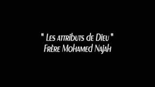 ISLAM Les Attributs de Dieu MOHAMED NAJAH [upl. by Akirdnuhs72]