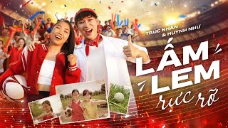 LẤM LEM RỰC RỠ  Trúc Nhân x Huỳnh Như  Official MV [upl. by Lehman566]