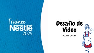 Desafio de Vídeo  Trainee Nestlé 2025 [upl. by Meneau]