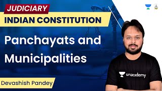 Panchayats and Municipalities  Indian Constitution  Devashish Pandey  Judiciary World [upl. by Arotak]