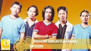 Spoon  Memori Sekuntum Rindu Official Audio [upl. by Berton318]