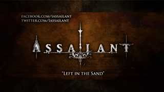 I Assailant  Left In The Sand [upl. by Ahsikad]