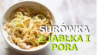 Surówka z pora i jabłka  idealna do obiadu [upl. by Kciredec]