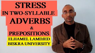 Phonetics 9 STRESS IN TWO SYLLABLE ADVERBS amp PREPOSITIONS [upl. by Marjorie]