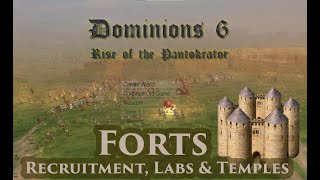 Dominions 6  New Players  Forts Recruiting and You [upl. by Catton]