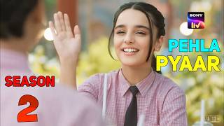 Pehla pyar  pehla pyaar season 2 episode 41  SonyLIV  pehla pyaar season 2  pehla pyar chance [upl. by Ahtnahc636]