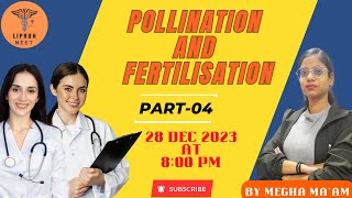 Pollination and Fertilization  Part 04  sexualreproductioninfloweringplantsclass12 [upl. by Meredith]