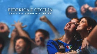 INTERS 201819 SEASON TICKET CAMPAIGN  Federica and Cecilia united under the sign of Inter [upl. by Walley141]