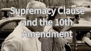 Gov 101  Supremacy Clause and the 10th Amendment [upl. by Yuzik]