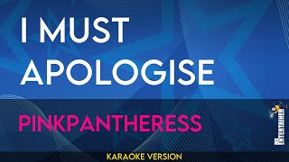 I Must Apologise  PinkPantheress KARAOKE [upl. by Delamare791]