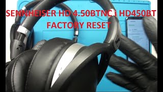 SENNHEISER HD 450 BTNC i HD 450 BT factory reset [upl. by Onilegna]