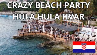 CRAZY BEACH PARTY AT CLUB HULA HULA ON HVAR CROATIA 🇭🇷 [upl. by Kuska]