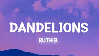 Ruth B  Dandelions Slowed TikTok Lyrics [upl. by Grinnell]