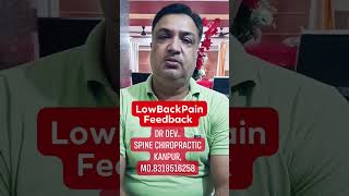 Low Back Pain Feedback Dr Dev chiropracticadjustment sciatica chiropratic spinechiropractic [upl. by Elleirua]