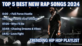 Top 5 Best New Rap Songs 2024 [upl. by Wendy877]