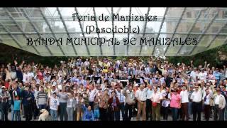 FERIA DE MANIZALES  Banda Municipal de Manizales [upl. by Elisha]