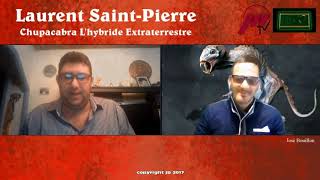 Chupacabra LHybride Extraterrestre avec Laurent SaintPierre [upl. by Isayg]