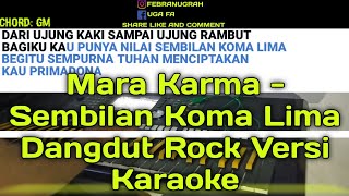 Sembilan Koma Lima  Mara karma Dangdut Rock Versi Karaoke  Psr S970 [upl. by Jelena288]