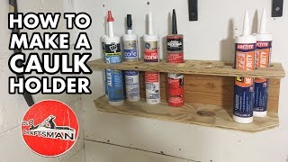 How to make a simple Caulk Holder [upl. by Mansur]