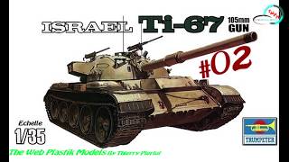 Montage  Israel TI 67 Part 02  Trumpeter 135ème  Part 02 [upl. by Adnohser]