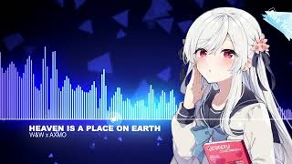 Nightcore  Heaven Is A Place On Earth [upl. by Koran]