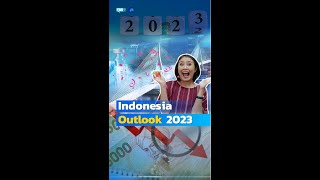 INDONESIA OUTLOOK 2023 [upl. by Luella681]