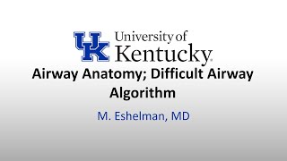 Airway Anatomy Difficult Airway Algorithm  Dr Eshelman [upl. by Corilla]