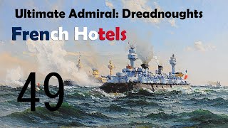 Lets Play Ultimate Admiral Dreadnoughts French Campaign  49 [upl. by Sawyer]