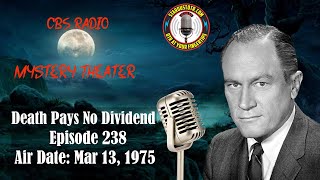 CBS Radio Mystery Theater Death Pays No Dividend  Air Date March 13 1975 [upl. by Anilecram851]