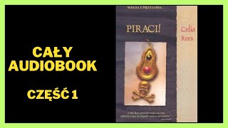 Piraci Magia i przygoda  Celia Rees  Audiobook  Cały Audiobook Książki online Subskrybuj [upl. by Dnalyk]